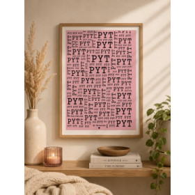 Plakat 30x40, PYT lyserød-sort