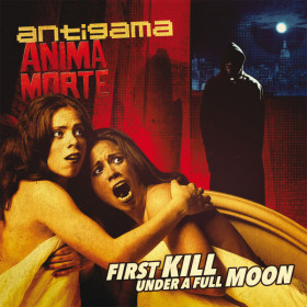 Antigama / Anima Morte - First Kill Under A Full Moon 12"
