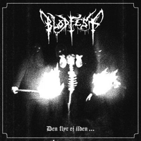 Blodfest - Den flyr ej ilden... 12"