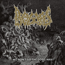 Bowels – We don't go the God's way! CD