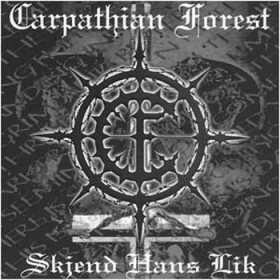 Carpathian Forest – Skjend Hans Lik 12"