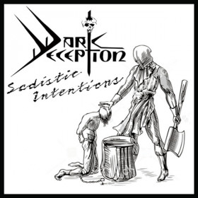 Dark Deception – Sadistic Intentions CD