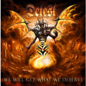 Detest – We Will Get What We Deserve 12"