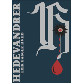 Erik Bagger Hviid: Hedevandrer