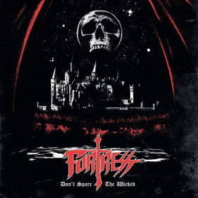 Fortress – Don't Spare The Wicked CD