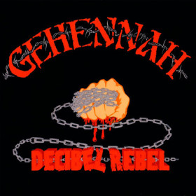 Gehennah – Decibel Rebel 12"