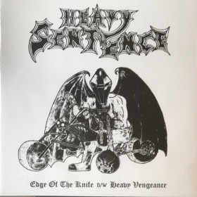 Heavy Sentence – Edge Of The Knife B/W Heavy Vengeance 7"