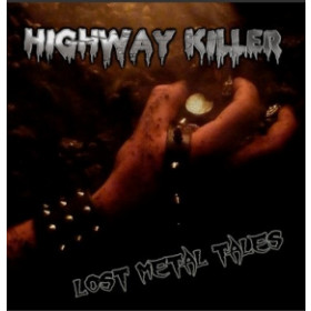 Highway Killer – Lost Metal Tales CD