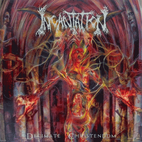 Incantation - Decimate Christendom 12"