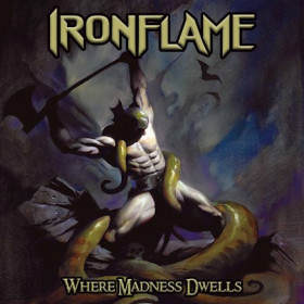 Ironflame - Where Madness Dwells 12"