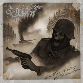 Just Before Dawn – On The History Of Destruction CD