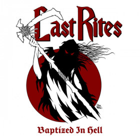 Last Rites – Baptized In Hell 12"