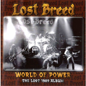 Lost Breed – World Of Power : The Lost 1989 Album CD