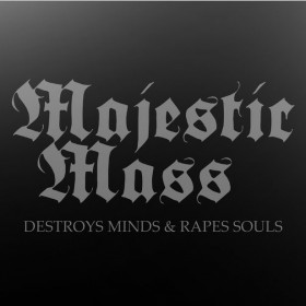 Majestic Mass – Destroys Minds & Rapes Souls CD