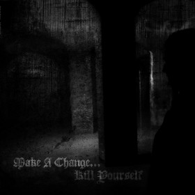 Make A Change... Kill Yourself – Oblivion Omitted 2x12"