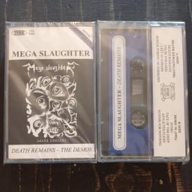 Mega Slaughter Death Remains (The Demos 1990-1991) MC