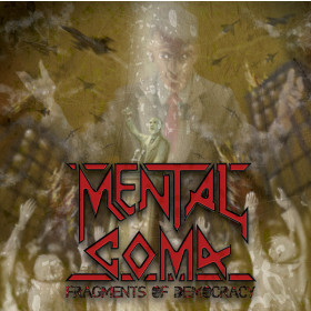 Mental Coma – Fragments Of Democracy CD