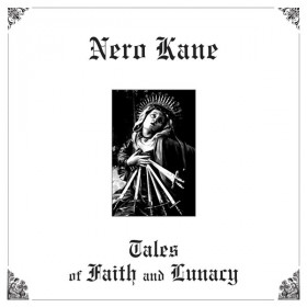 Nero Kane – Tales of Faith and Lunacy CD