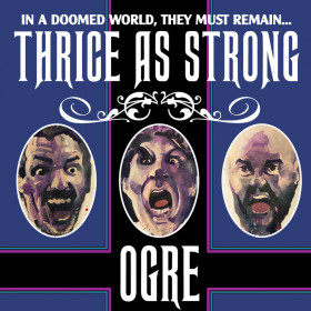 Ogre – Thrice As Strong CD