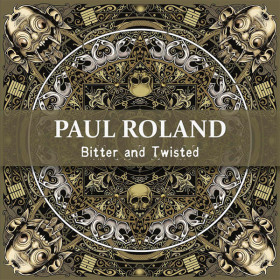 Paul Roland – Bitter And Twisted CD