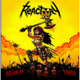 Reactory – Killed By Thrash CD