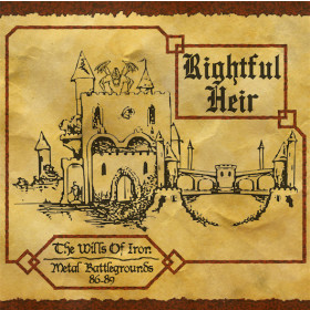 Rightful Heir - The Wills of Iron : Metal Battlegrounds 86-89 CD