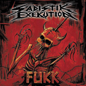 Sadistik Exekution – FUKK 12"