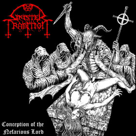 Sinister Tradition – Conception Of The Nefarious Lord CD