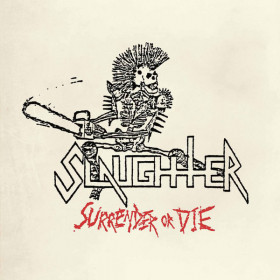 Slaughter – Surrender or Die CD