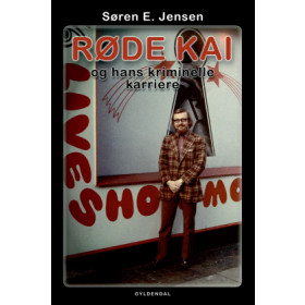 Røde Kai og hans kriminelle karriere