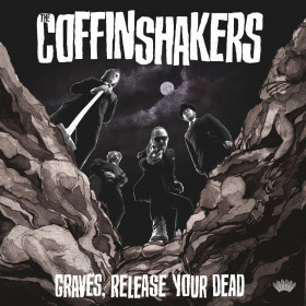 The Coffinshakers – Graves, Release Your Dead CD