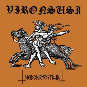 Vironsusi / Forests Of Old – Neidonryöstäjä / White Lunar Light 7"