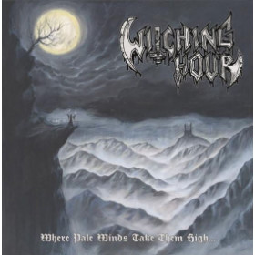 Witching Hour - Where Pale Winds Take Them High... CD