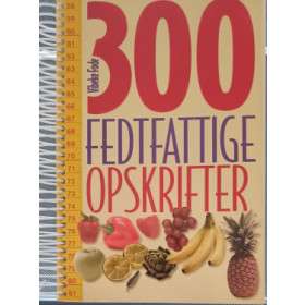 300 Fedtfattige opskrifter