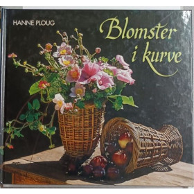 Blomster i kurve. Hanne Ploug
