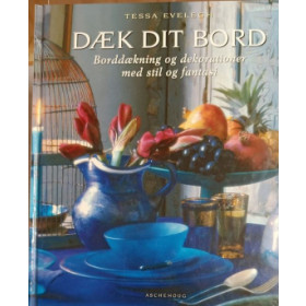 Dæk dit bord. Tessa Evelech