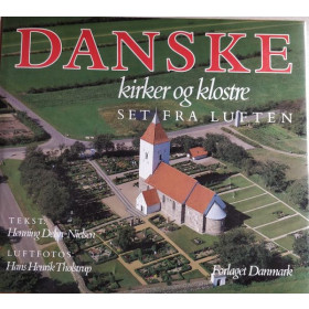 Danske kirker og klostre set fra luften, Henning Dehn-Nielsen