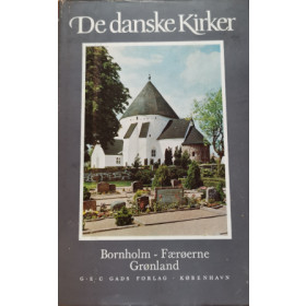 De danske kirker Bind 19 - Bornholm - Færøerne - Grønland