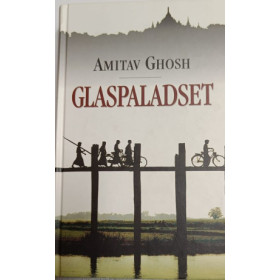 Glaspaladset af Amitav Ghosh