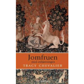 Jomfruen med enhjørningen af Tracy Chevalier