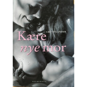 Kære nye Mor
