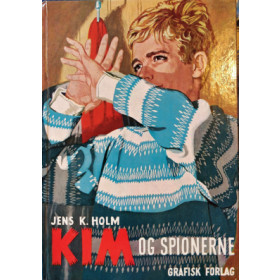 Kim og spionerne. Jens K. Holm