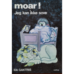 Moar! jeg kan ikke sove af Ida Gantriis