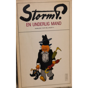 Storm P. Samlede fortællinger bind 6 - En underlig Mand.
