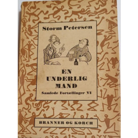 Storm Petersen. En mærkelig mand