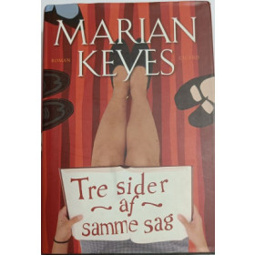 Tre sider af samme sag. Marian Keyes